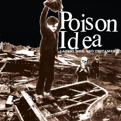 Poison Idea: Latest Will And Testament, CD
