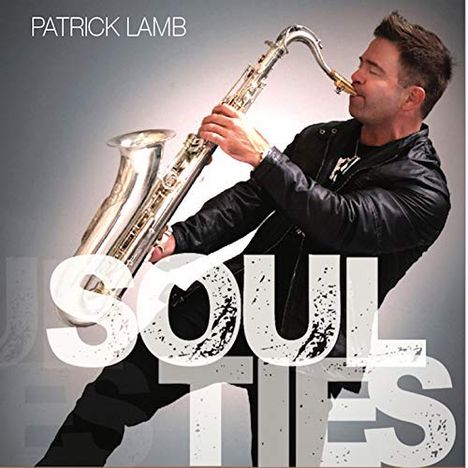 Patrick Lamb: Soul Ties, CD