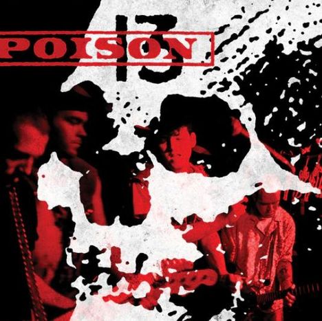 Text: "POISON 13" in roter Schrift. Hintergrund: Rote und schwarze Musiker mit abstrakten weißen Elementen.