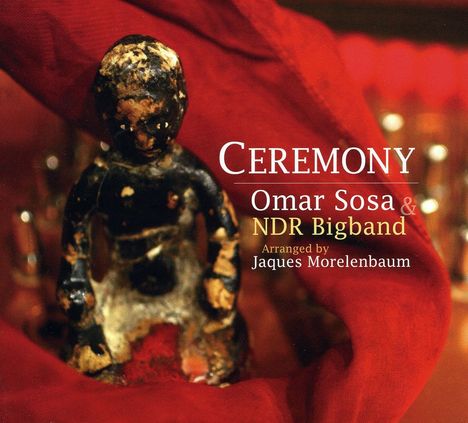 Omar Sosa (geb. 1965): Ceremony, CD