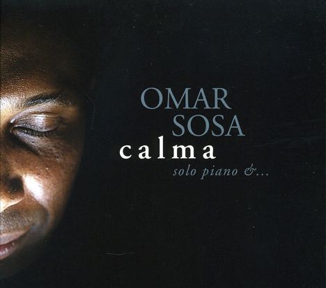 Omar Sosa (geb. 1965): Calma, CD