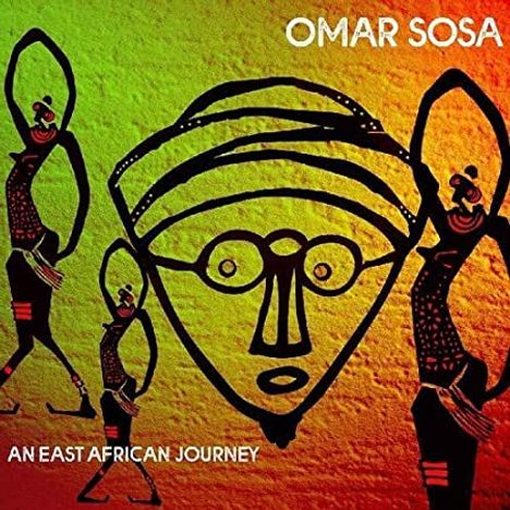Omar Sosa (geb. 1965): An East African Journey, CD