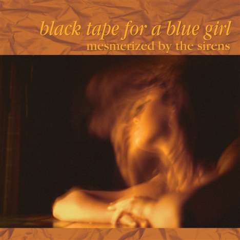 Black Tape For A Blue Girl: Mesmerized By The Sirens, 2 CDs