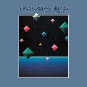 Steve Roach: Structures From Silence (Reissue 2024), CD