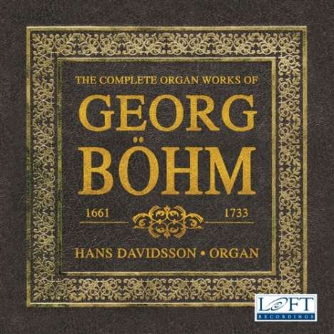 Georg Böhm (1661-1733): Orgelwerke (Ges.-Aufn.), 3 CDs