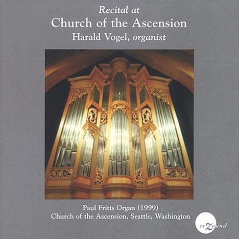 Harald Vogel - Recital at Church of the Ascension, CD
