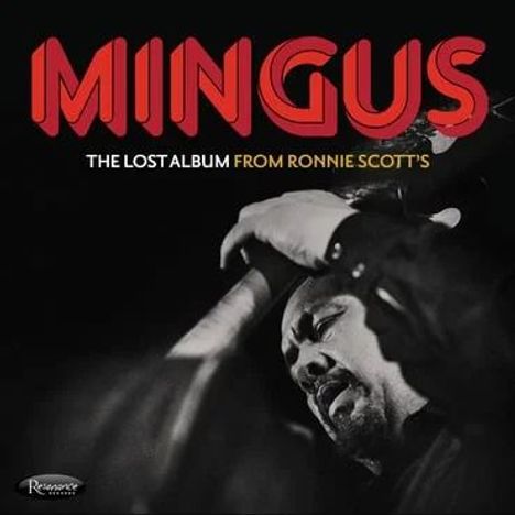 Charles Mingus (1922-1979): The Lost Album From Ronnie Scott's, 3 LPs