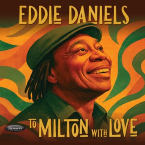Eddie Daniels (geb. 1941): To Milton With Love, CD