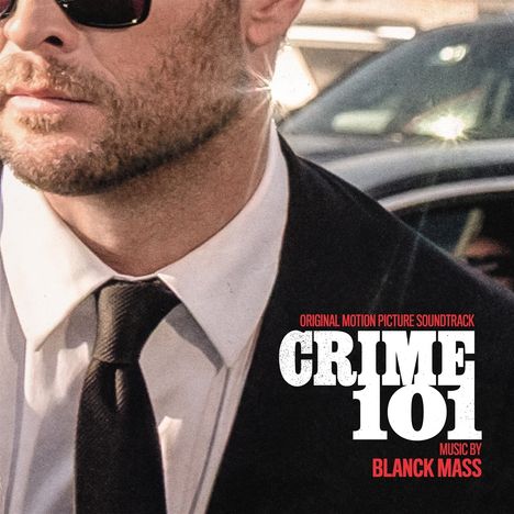 Text: "Original Motion Picture Soundtrack Crime 101 Music by Blanck Mass." Ein Mann im Anzug mit Sonnenbrille.