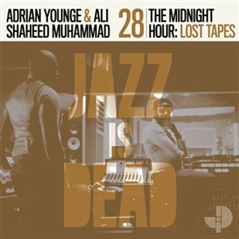 „ADRIAN YOUNGE & ALI SHAHEED MUHAMMAD 28 THE MIDNIGHT HOUR: LOST TAPES JAZZ IS DEAD“. Studioatmosphäre.