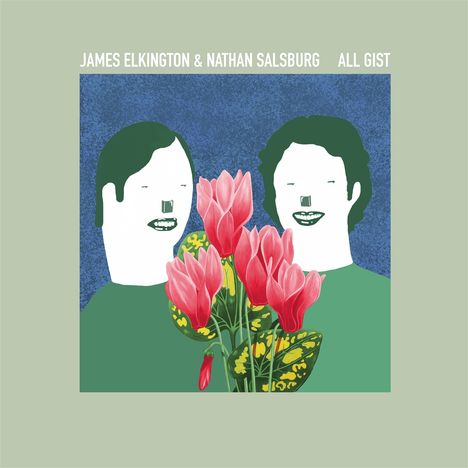 James Elkington &amp; Nathan Salsburg: All Gist, CD