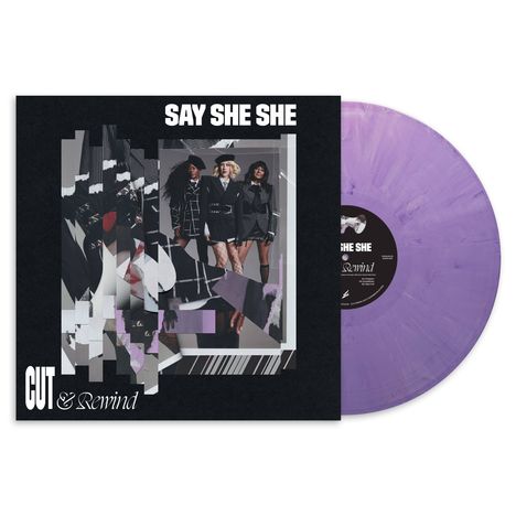 Say She She: Cut & Rewind (Liliac Vinyl), LP