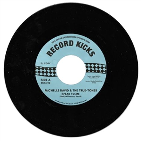 "RECORD KICKS" oben auf blauem Etikett einer schwarzen Schallplatte. Darunter "Michelle David & The True-Tones - Speak To Me".