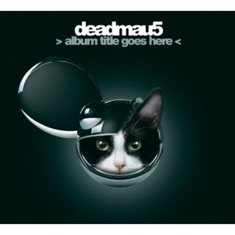 deadmau5: Album Title Goes Here, CD