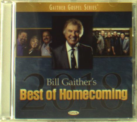 Bill & Gloria Gaither: Best Of Homecoming 2018, CD