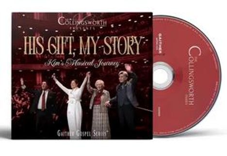 "His Gift, My Story: Kim's Musical Journey" steht in großer Schrift. Vier Personen heben auf einer Bühne die Hände. Ein CD-Cover.