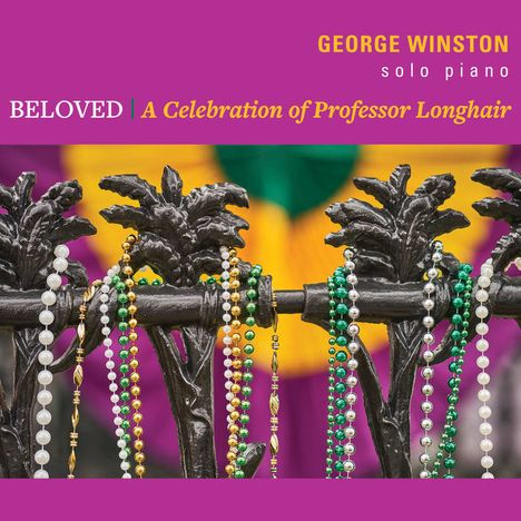 George Winston: Beloved: A Celebration Of Professor Longhair (Collection), CD