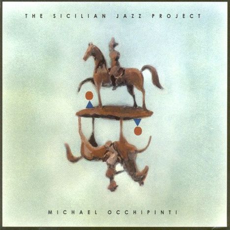 Michael Occhipinti: The Sicilian Jazz Proje, CD