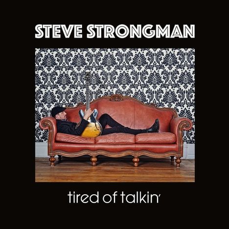 Steve Strongman: Tired Of Talkin', LP