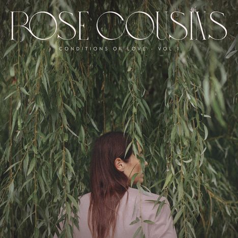 Rose Cousins: Conditions of Love - Vol. 1, LP