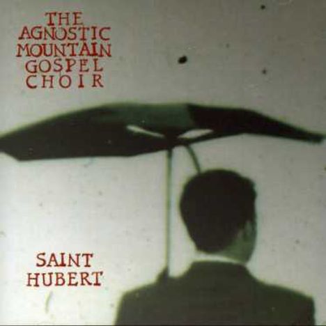 The Agnostic Mountain Gospel Choir: Saint Hubert, CD