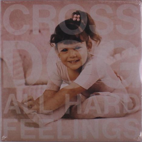 Cross Dog: All Hard Feelings, LP