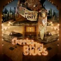 Noise Unit: Cheeba City Blues, CD