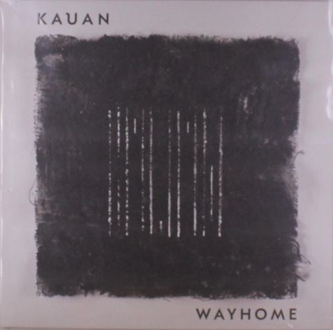 Oben steht "KAUAN", unten "WAYHOME". In der Mitte ein rechteckiges, dunkles, abstraktes Muster.