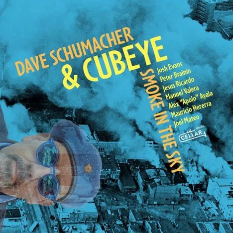 Dave Schumacher &amp; Cubeye: Smoke In The Sky, CD
