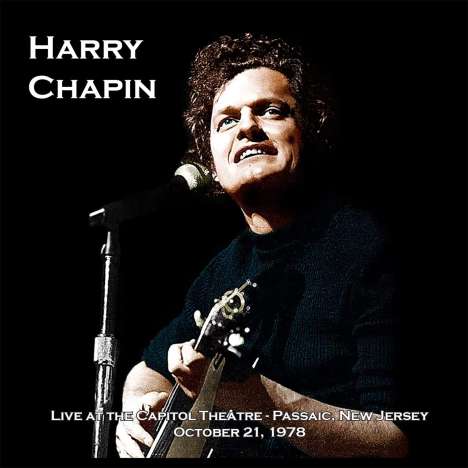 Harry Chapin: Live At The Capitol Theatre Passaic, New Jersey, October 21, 1978, 2 CDs