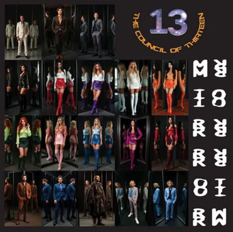 "13 The Council of Thirteen", "MIRROR" in ungewöhnlichen Schriftarten. Gruppen von Personen in aufeinander abgestimmten Outfits.