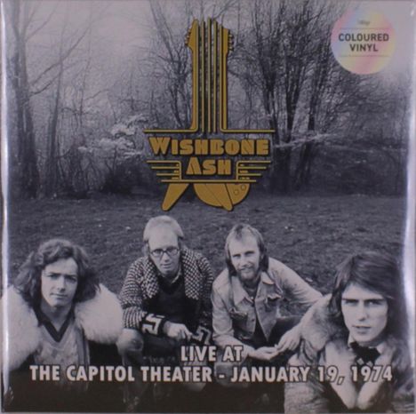 Texte: "Wishbone Ash", "Live at The Capitol Theater - January 19, 1974", "Coloured Vinyl". Vier Männer draußen, ohne Blätter.