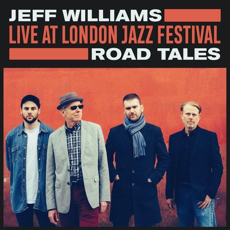 Jeff Williams: Live At London Jazz Festival: Road Tales, CD