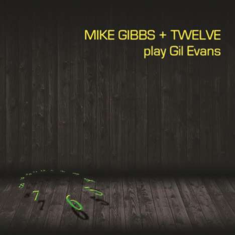 Mike Gibbs (geb. 1937): Play Gil Evans (180g), 2 LPs
