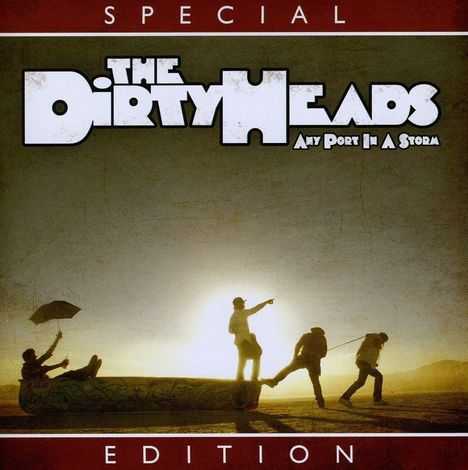 Dirty Heads: Any Port In A Storm, CD