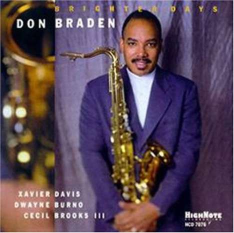 Don Braden (geb. 1964): Brighter Days, CD