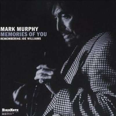 Mark Murphy (1932-2015): Memories Of You: Remembering Joe Williams, CD