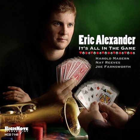 Eric Alexander (geb. 1968): It's All In The Game, CD