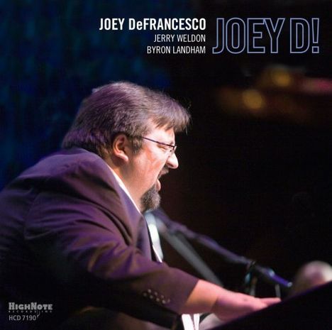 Joey DeFrancesco (1971-2022): Joey D!, CD