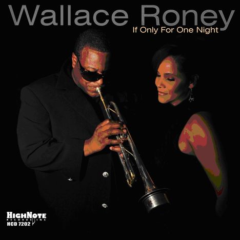 Wallace Roney (1960-2020): If Only For One Night, CD