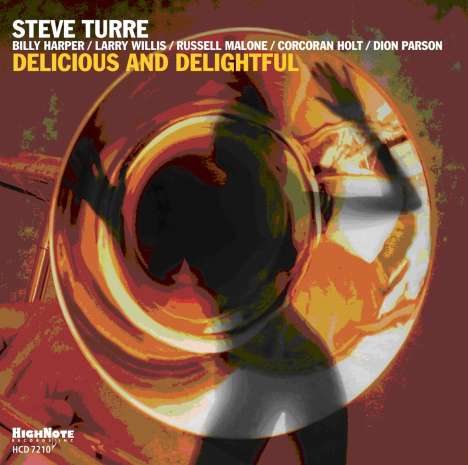 Steve Turre (geb. 1948): Delicious &amp; Delightful, CD