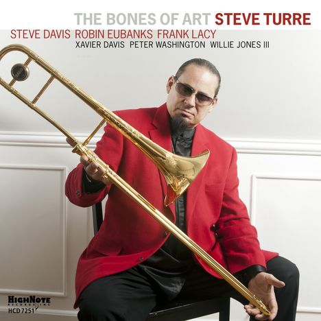 Steve Turre (geb. 1948): The Bones Of Art, CD