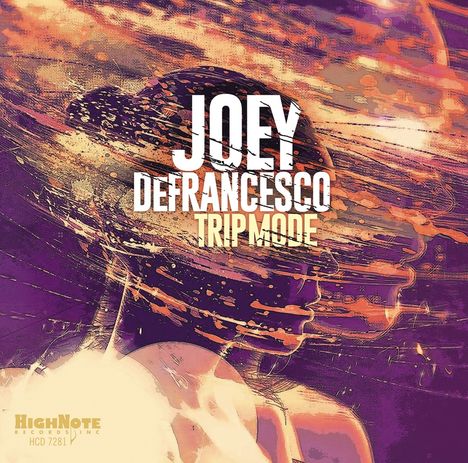 Joey DeFrancesco (1971-2022): Trip Mode, CD