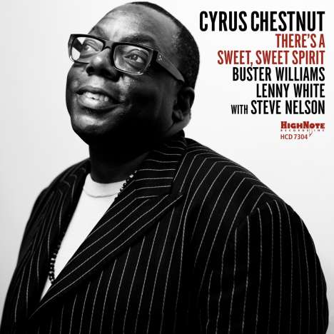 Cyrus Chestnut (geb. 1963): There's A Sweet, Sweet Spirit, CD