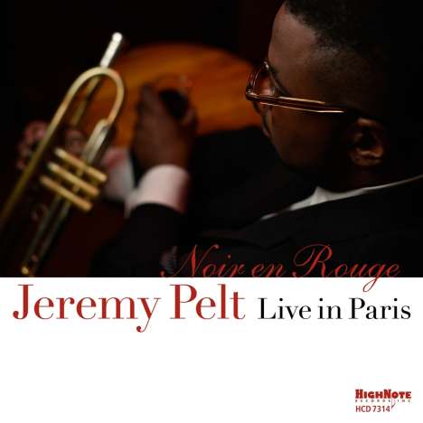 Jeremy Pelt (geb. 1976): Noir En Rouge: Live In Paris 2017, CD