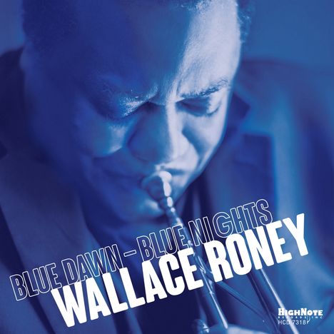 Wallace Roney (1960-2020): Blue Dawn - Blue Nights, CD