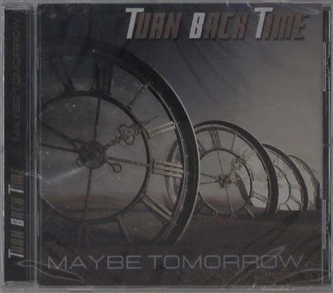 Text: "TURN BACK TIME", "MAYBE TOMORROW". Abgebildet sind Uhrwerke in einer Reihe auf einem dunklen Hintergrund.