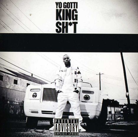 Yo Gotti: King Sh#T, CD