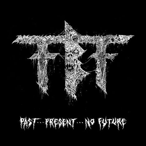 Fueled By Fire: Past...Present...No Future, CD