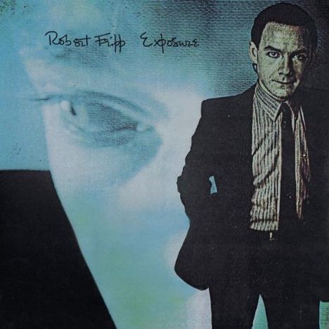 Robert Fripp: Exposure (Limited Edition), 2 CDs
